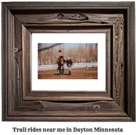 trail rides near me in Dayton, Minnesota